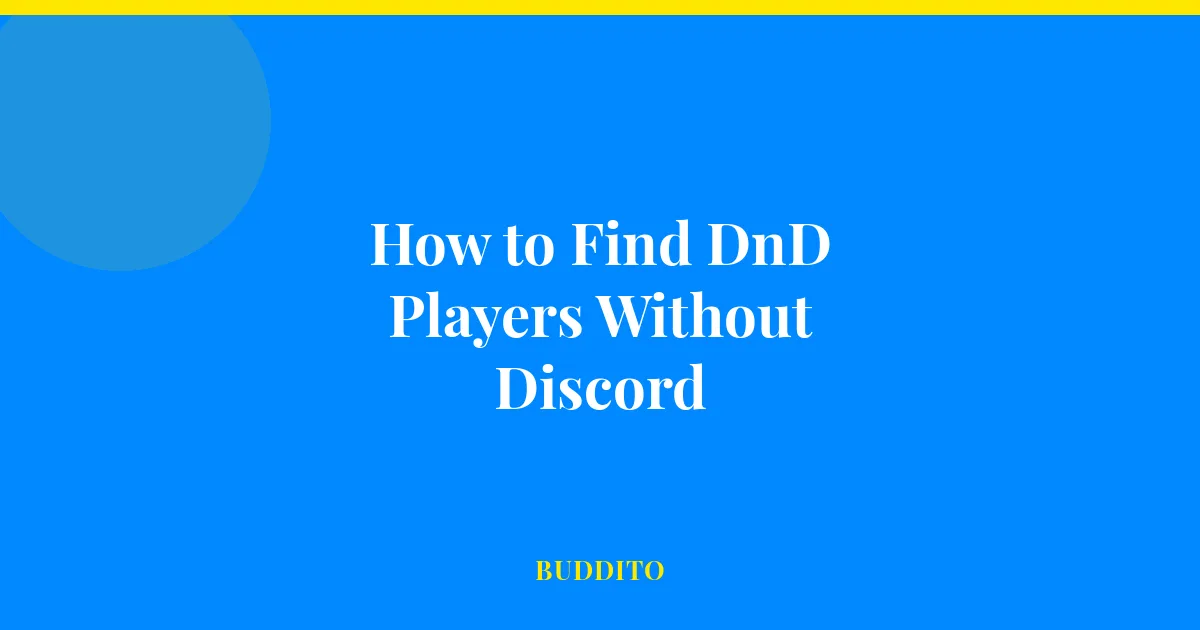 How to Find DnD Players Without Discord — Buddito